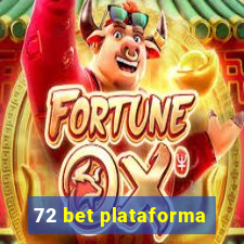 72 bet plataforma